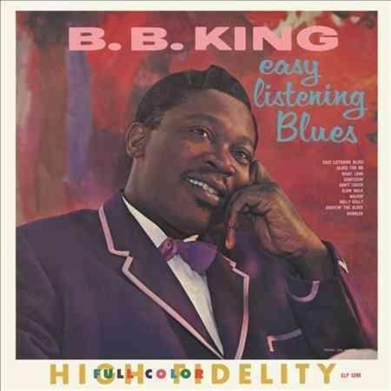 B.B. King – Easy Listening Blues + 4 Bonus Tracks  (Vinyl)