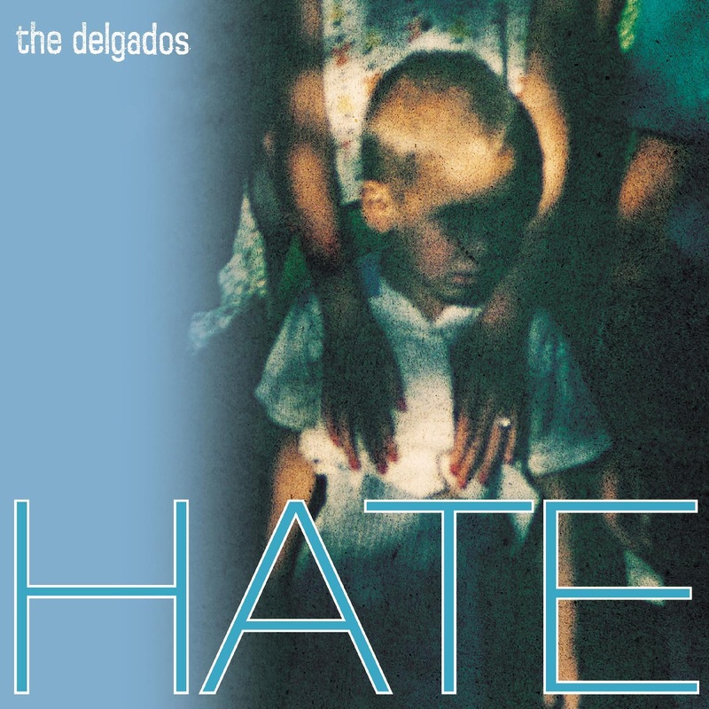 The Delgados – Hate (Transparent Curacao Blue Vinyl)
