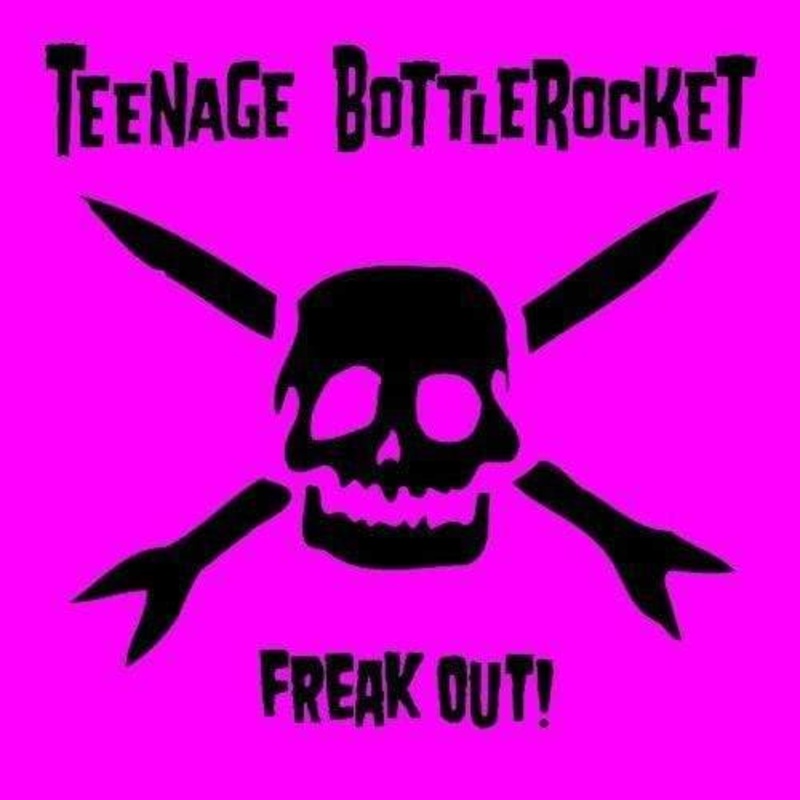 Teenage Bottlerocket – Freak Out (Vinyl)