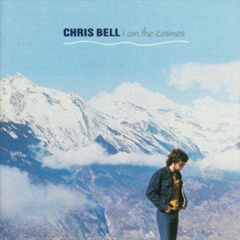 Chris Bell – I Am The Cosmos (Vinyl)