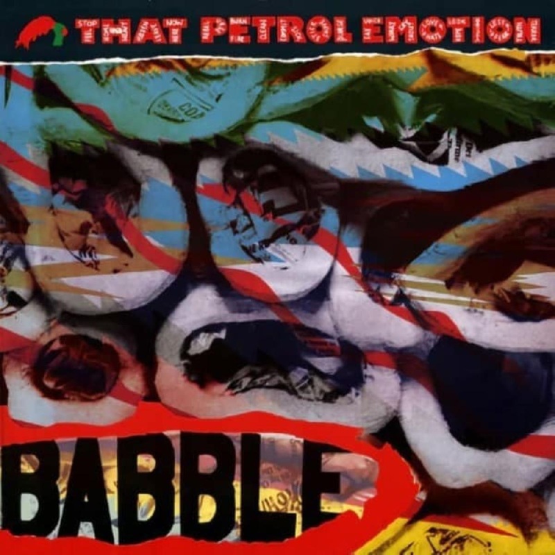 That Petrol Emotion – Babble (Expanded Edition) (Red Vinyl)