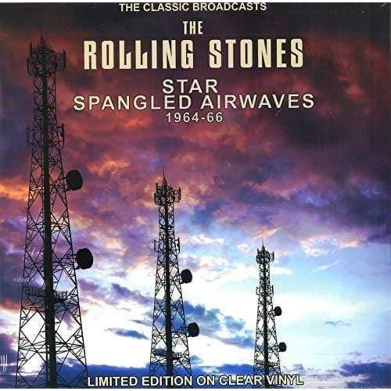 The Rolling Stones – Star Spangled Airwaves – The Classic Broadcasts 1964-66 (Clear V (Vinyl)