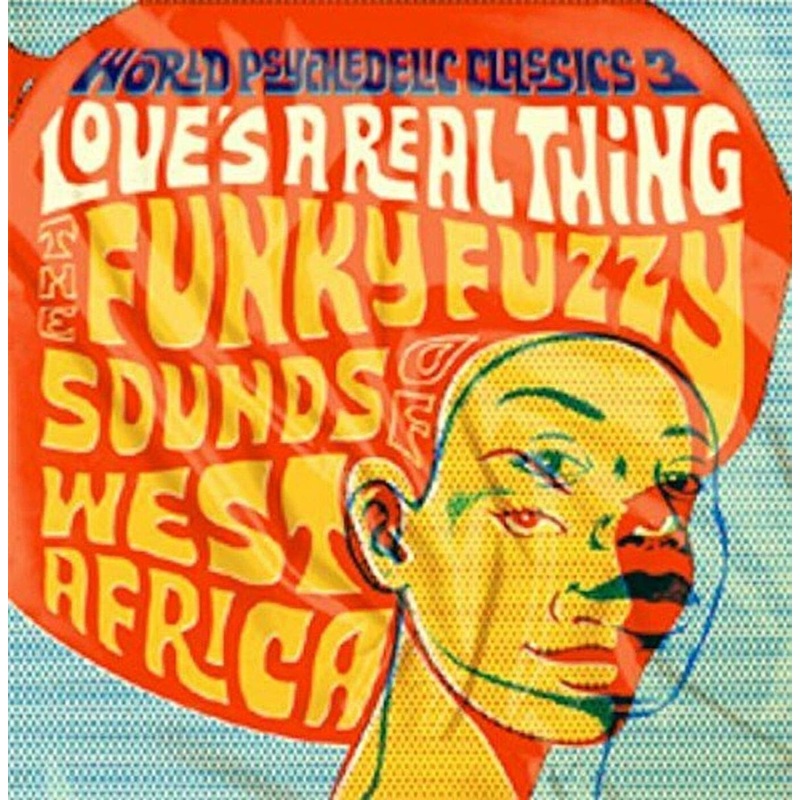 Various Artists – World Psychedelic Classics 3: Love’s A Real Thing (Vinyl)