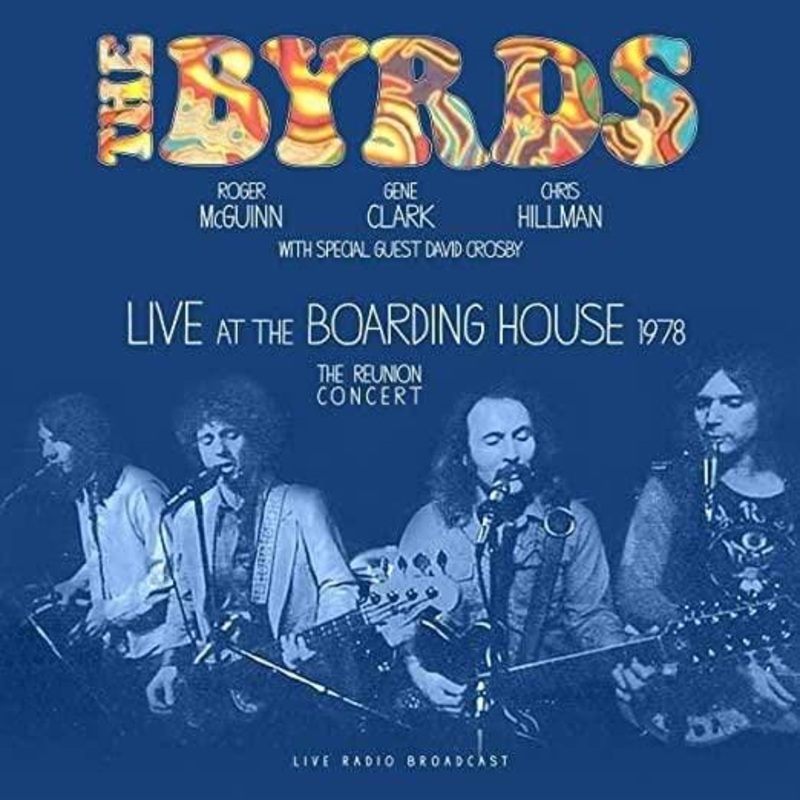 The Byrds – Live At The Boarding House (Import, Broadcast Recording) (LP)