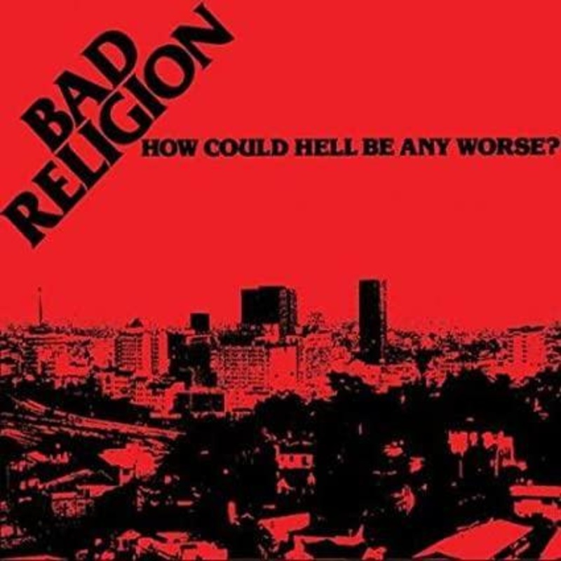 Bad Religion – How Could Hell Be Any Worse?  (Vinyl)
