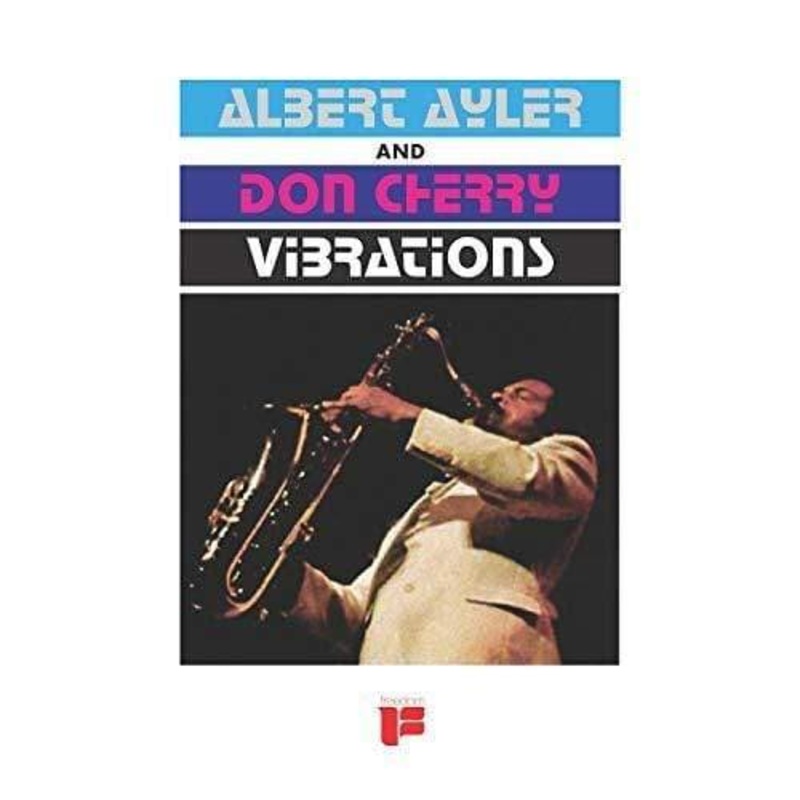 Albert Ayler & Don Cherry – Vibrations  (Vinyl)