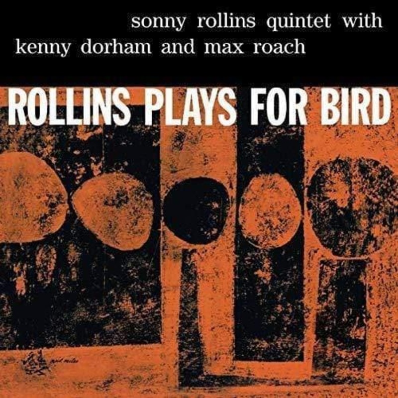 Sonny Rollins – Rollins Plays For Bird  (Vinyl)