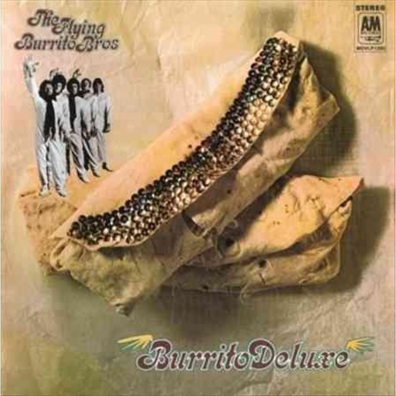 The Flying Burrito Bros – Burrito Deluxe (LP)