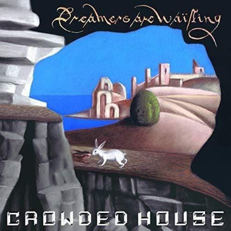 Crowded House – Dreamers Are Waiting (Vinyl)