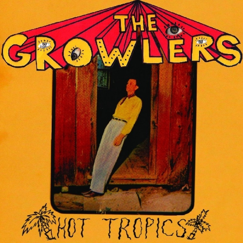 The Growlers – Hot Tropics (10-Inch Vinyl) (LP)