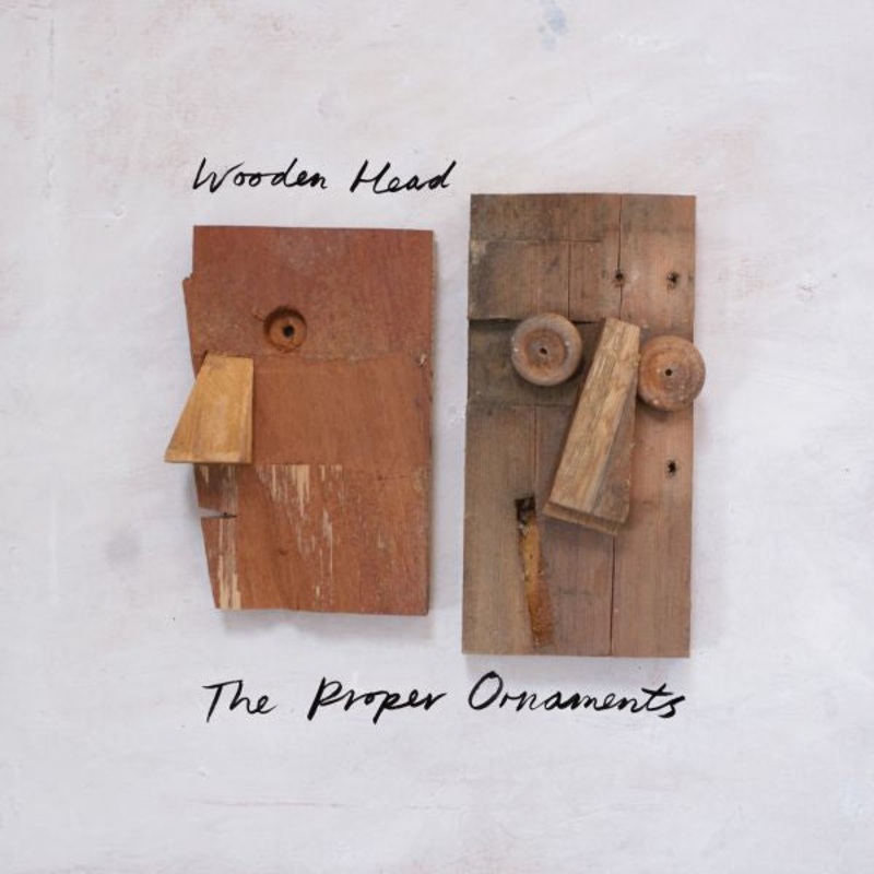 The Proper Ornaments – Wooden Head (Vinyl)