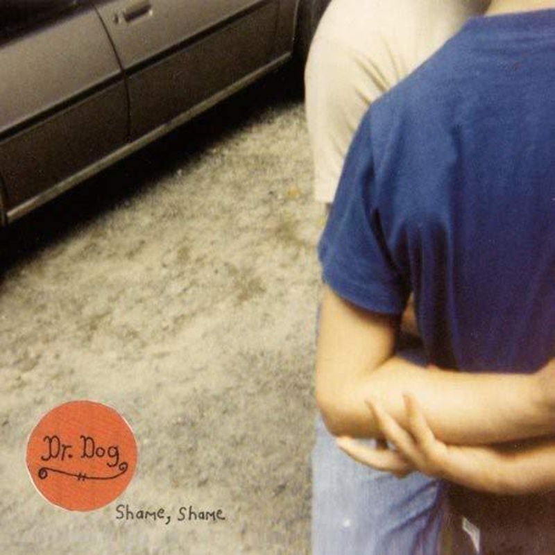 Dr. Dog – Shame, Shame  (Vinyl)