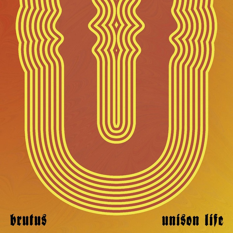 Brutus – Unison Life (Vinyl)