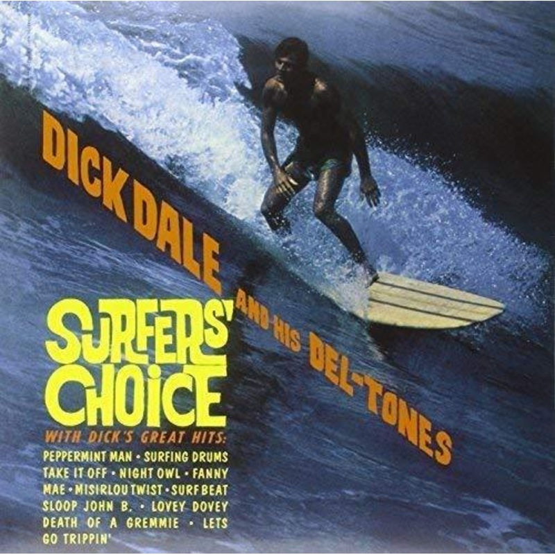 Dick Dale / His Del Tones – Surfer’s Choice (Vinyl)