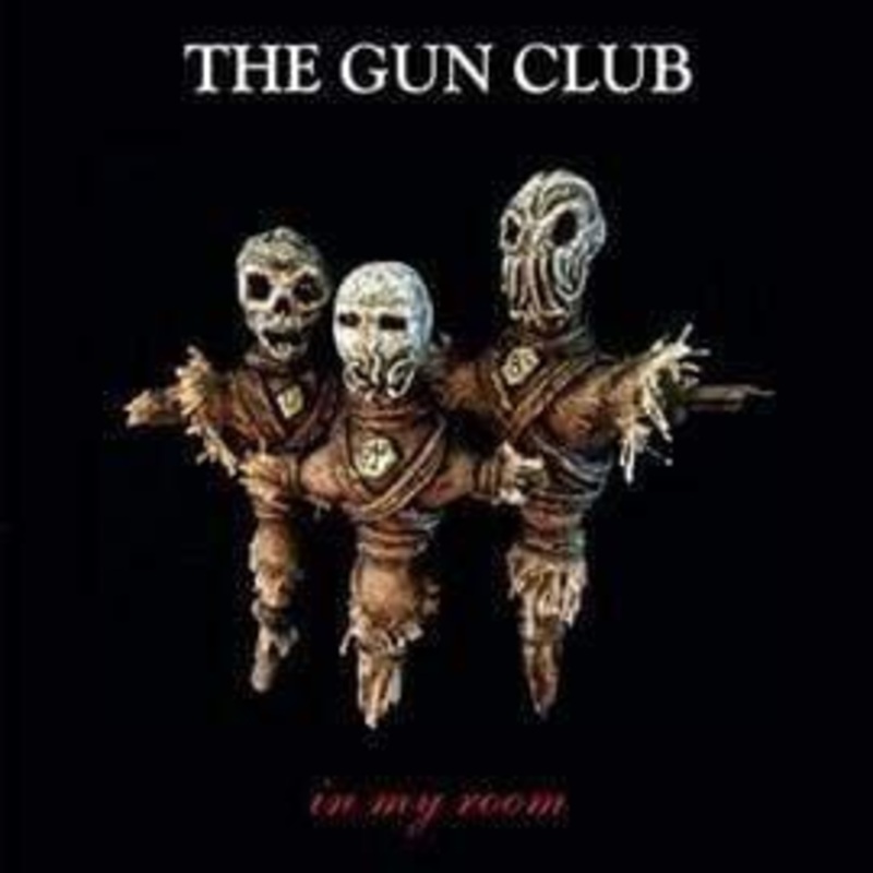 The Gun Club – In My Room  (Vinyl)
