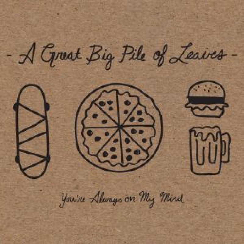 A Great Big Pile Of Leaves – You’re Always On My Mind (Mint Splatter Vinyl)