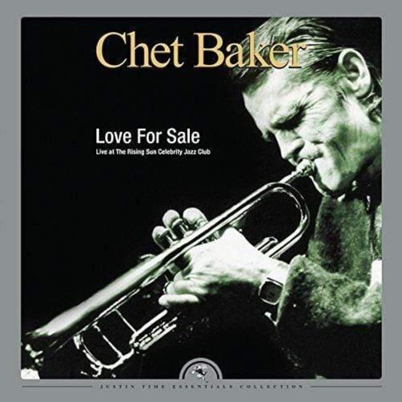 Chet Baker – Love For Sale – Live At The Rising Sun Celebrity Club (2 LP, 180 Gram Vinyl)
