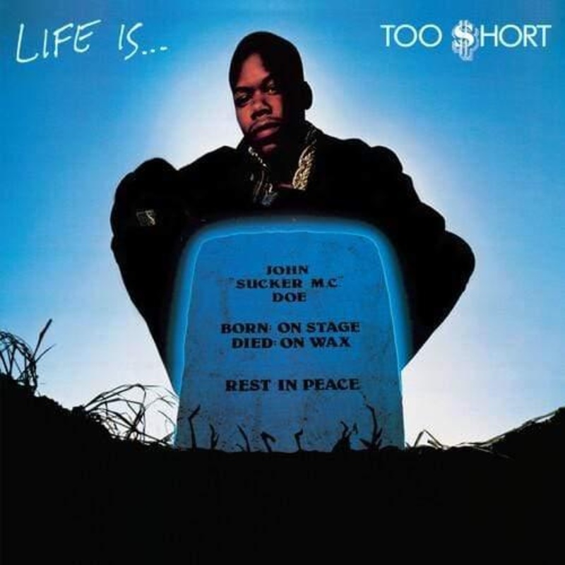 Too $Hort – Life Is…Too $Hort (150 Gram Vinyl)