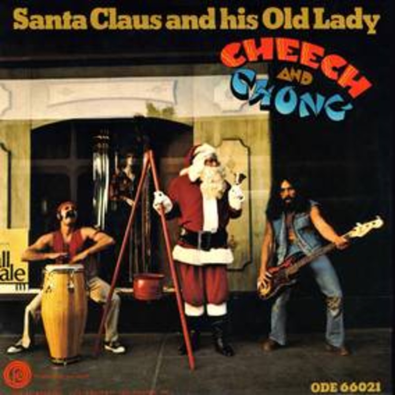 Cheech & Chong – Santa Claus And His Old Lady (Rsd11.25.22) (Vinyl)