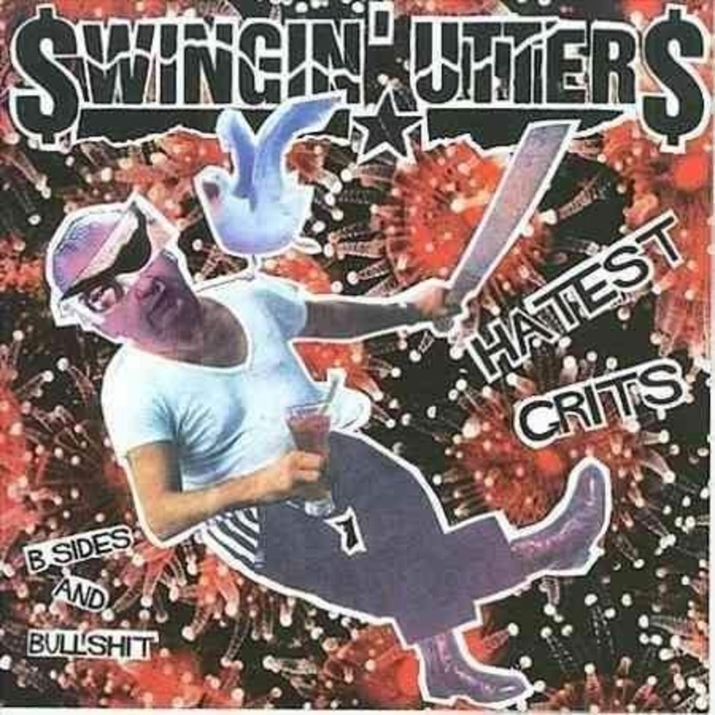 Swingin Utters – Hatest Grits: B-Sides & Bullshit  (Vinyl)