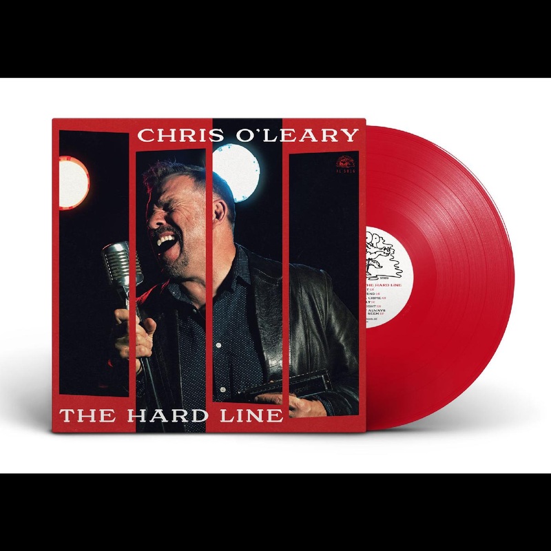 Chris O’Leary – The Hard Line (TRANSLUCENT RED VINYL)