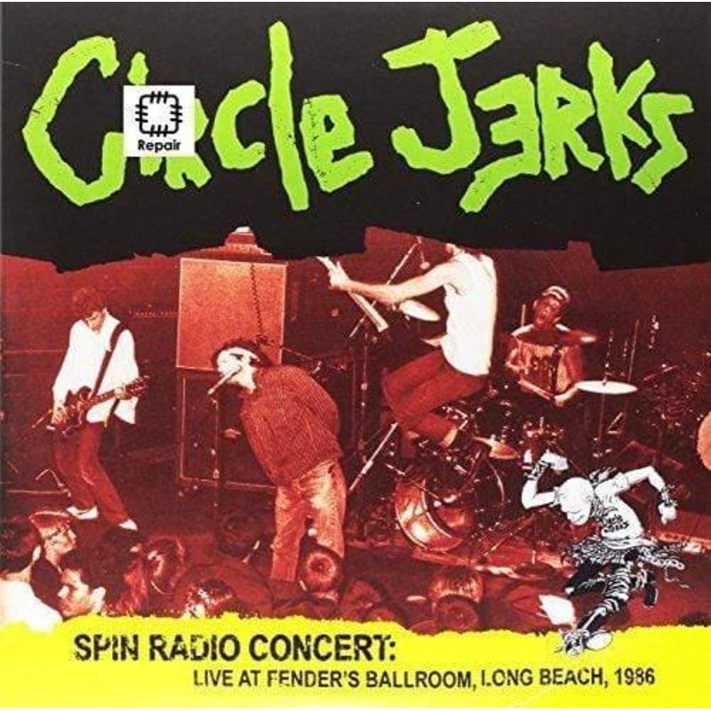 Circle Jerks – Spin Radio Concert: Live At Fender?S Ballroom Long Beach 1986-Ci  (Vinyl)