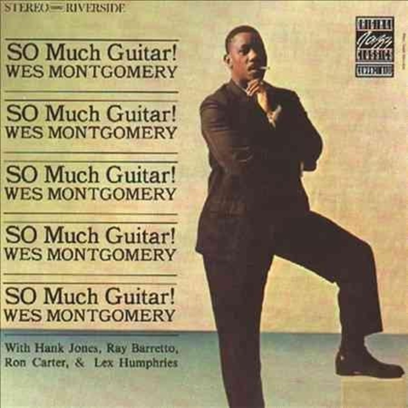 Wes Montgomery – So Much Guitar!  (Vinyl) QW67961580473