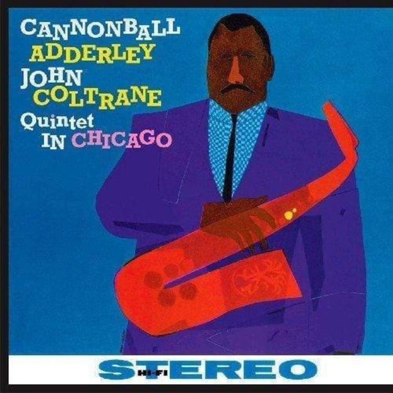 Cannonball Adderley & John Coltrane – Quintet In Chicago (LP)