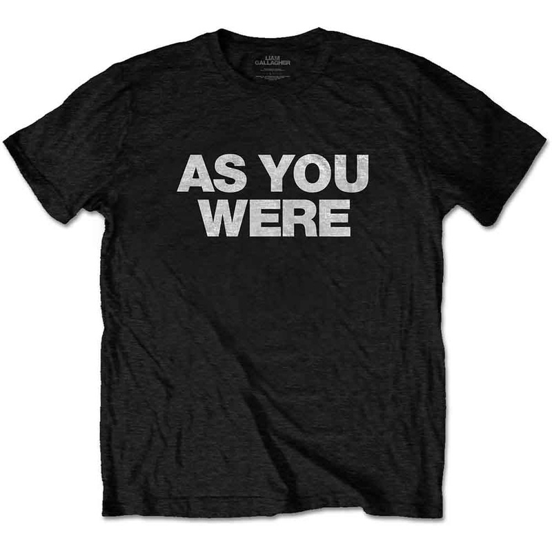 Liam Gallagher – As You Were – Text (T-Shirt)