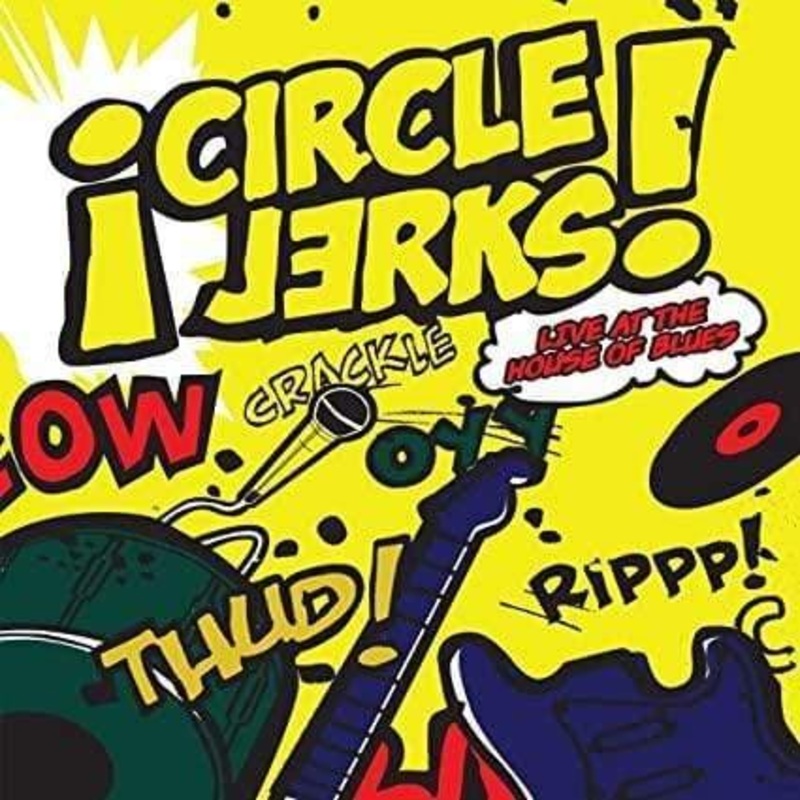 Circle Jerks – Live At The House Of Blues (2 LP)