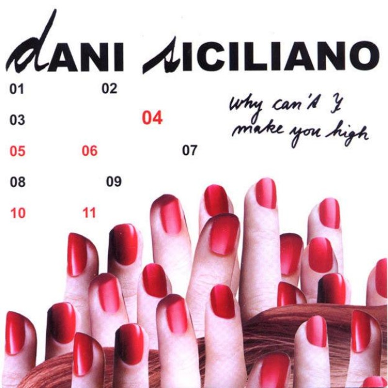 Dani Siciliano – Why Can’t I Make You High (7-Inch Vinyl Single)