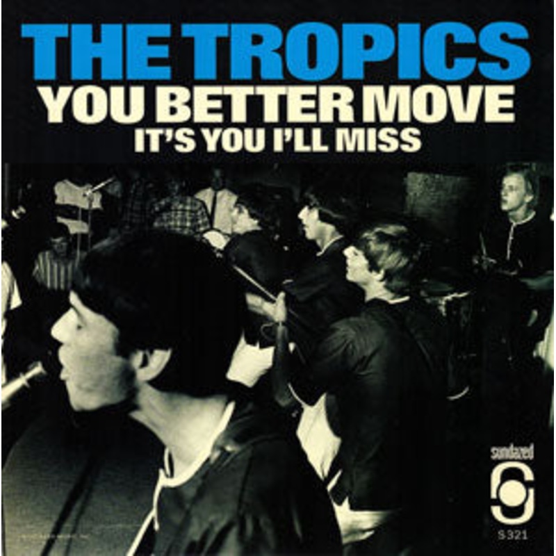 The Tropics – You Better Move / It’s You I’ll Miss (RED VINYL)