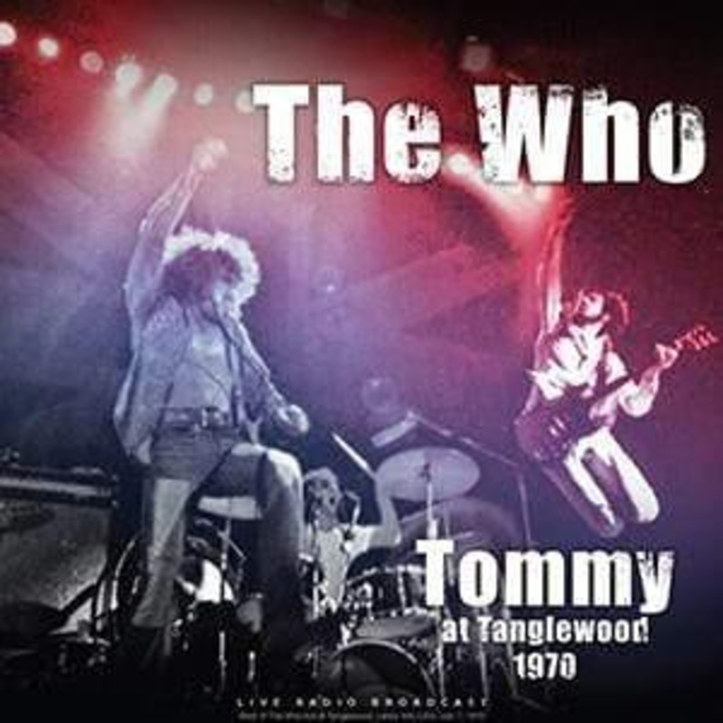The Who – Tommy At Tanglewood 1970 (Import) (Vinyl)