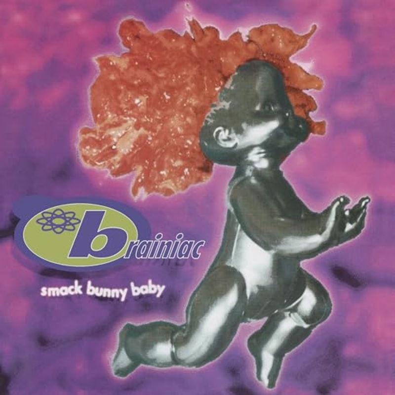 Brainiac – Smack Bunny Baby (Limited Edition, Emerald Green Vinyl) (LP)